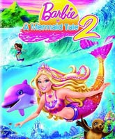 Смотреть Онлайн Барби: Приключения Русалочки 2 [2012] / Barbie in a Mermaid Tale 2 Online